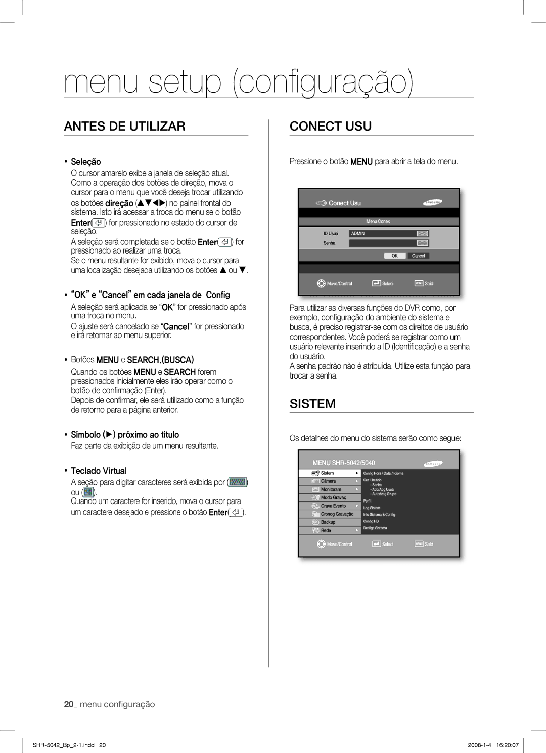 Samsung SHR-5040 user manual Menu setup configuração, Antes DE Utilizar, Conect USU, Sistem, Menu conﬁ guração 