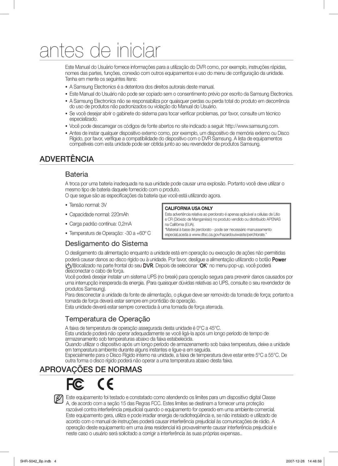 Samsung SHR-5040 user manual Antes de iniciar, Advertência, Aprovações DE Normas 