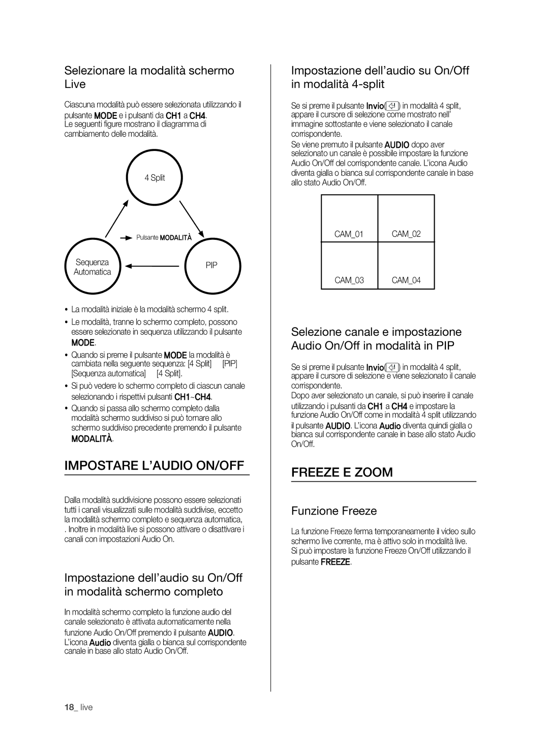 Samsung SHR-5040P/XET manual Impostare L’AUDIO ON/OFF, Freeze E Zoom, Selezionare la modalità schermo Live, Funzione Freeze 