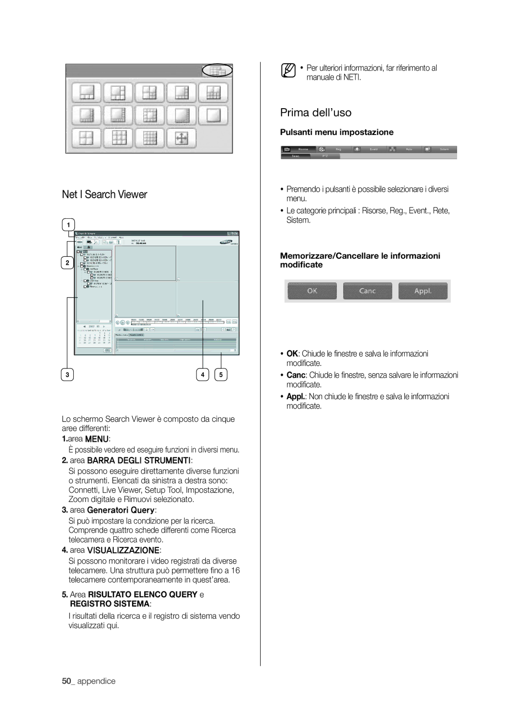 Samsung SHR-5040P/XET manual Net I Search Viewer, Prima dell’uso, Area Risultato Elenco Query e, Pulsanti menu impostazione 