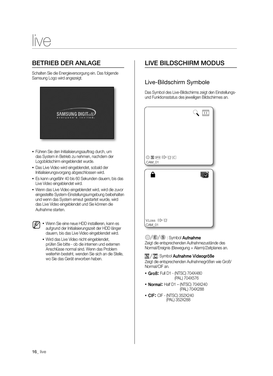 Samsung SHR-5040P/XEG, SHR-5042P/XEG manual Betrieb DER Anlage, Live Bildschirm Modus, Live-Bildschirm Symbole 