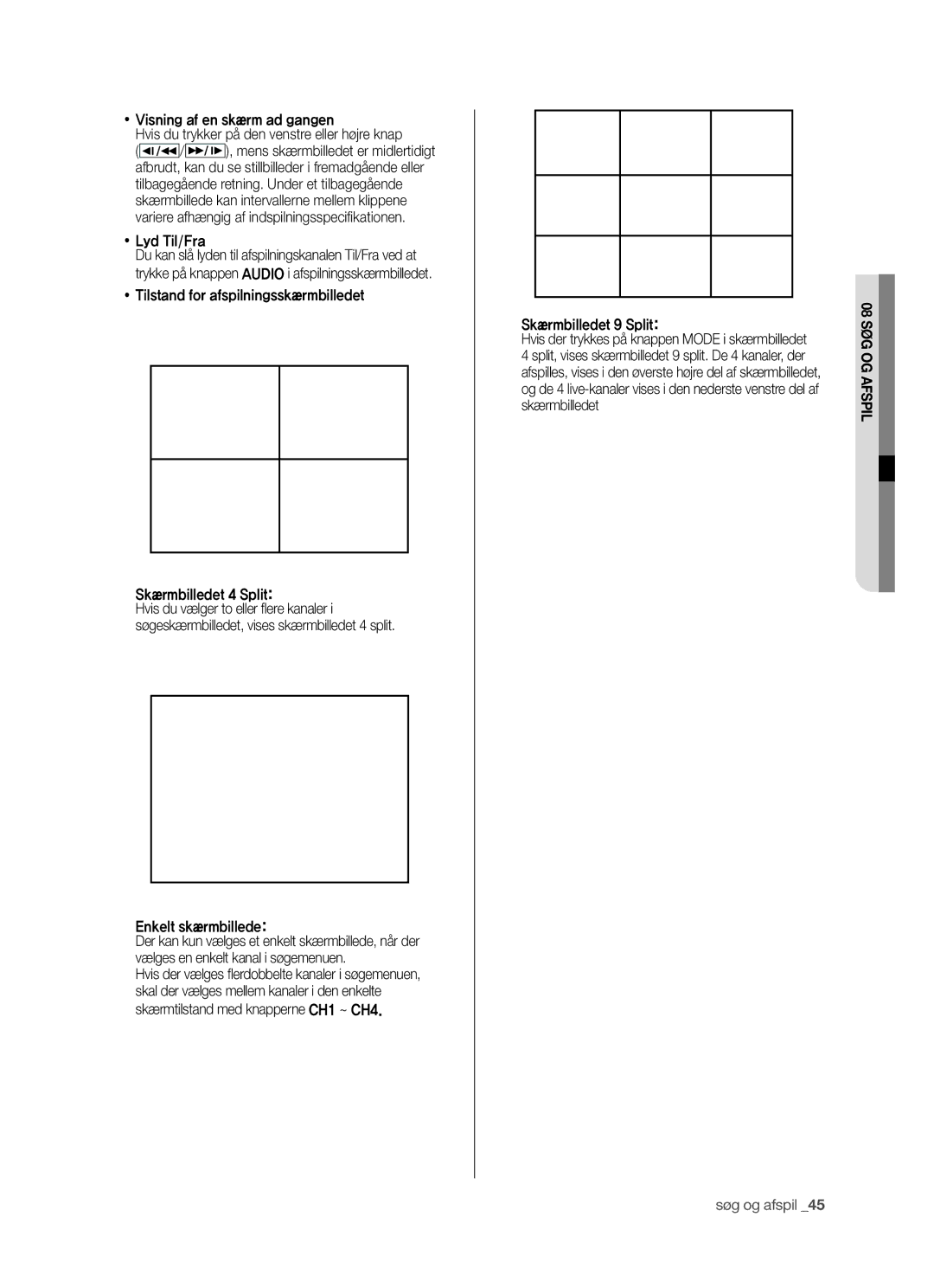 Samsung SHR-5042P manual  Lyd Til/Fra, Enkelt skærmbillede, Skærmtilstand med knapperne CH1 ~ CH4 Skærmbilledet 9 Split 