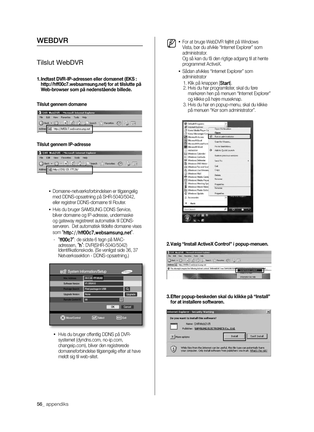 Samsung SHR-5042P manual Webdvr, Tilslut WebDVR, Tilslut gennem domæne Tilslut gennem IP-adresse 