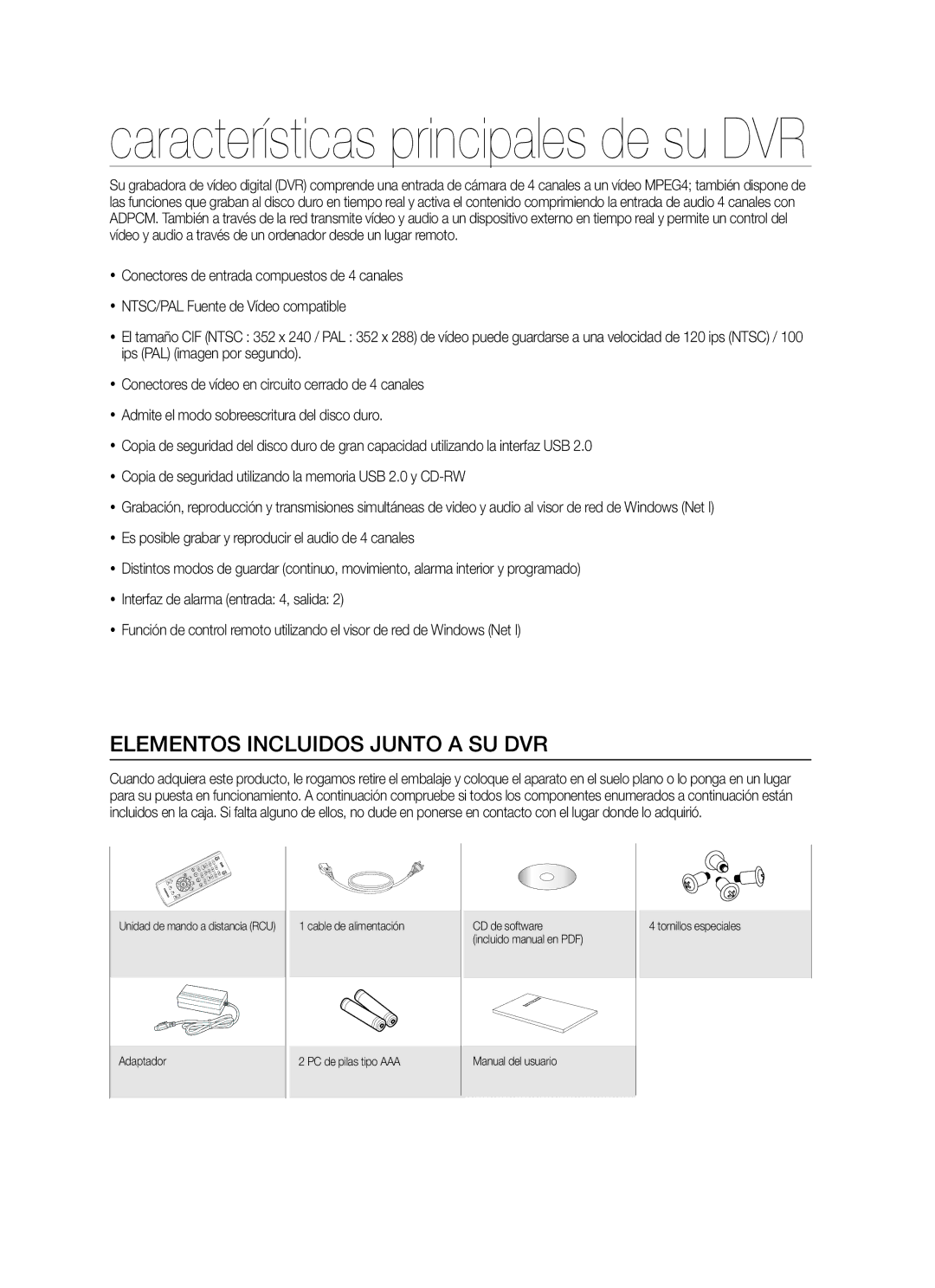 Samsung SHR-5042P/XEC, SHR-5040P/XEC manual Características principales de su DVR, Elementos Incluidos Junto a SU DVR 