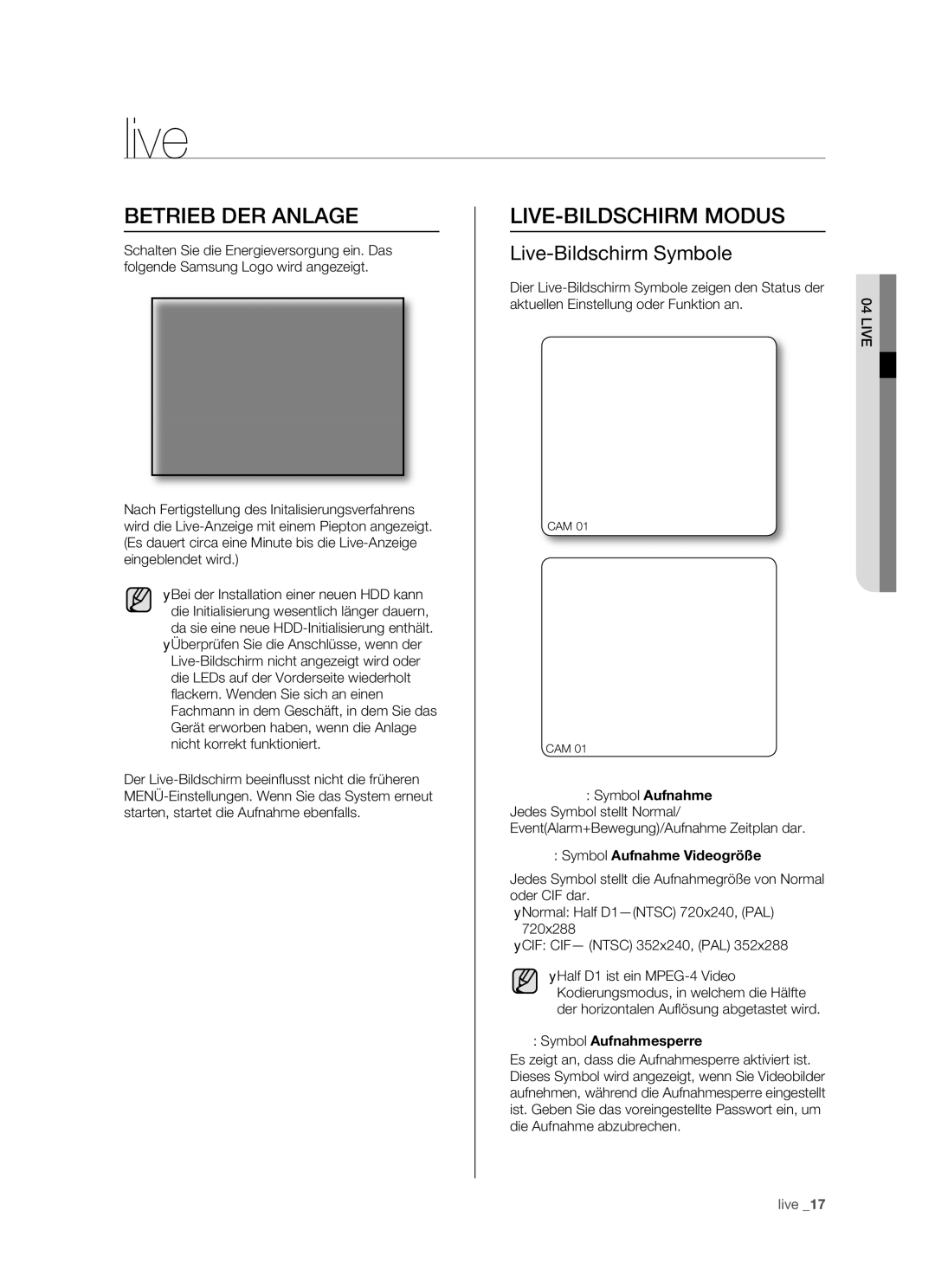 Samsung SHR-5080P, SHR-5082P/XEG, SHR-5160P manual Betrieb DER Anlage, LIVE-BILDSCHIRM Modus, Live-Bildschirm Symbole 