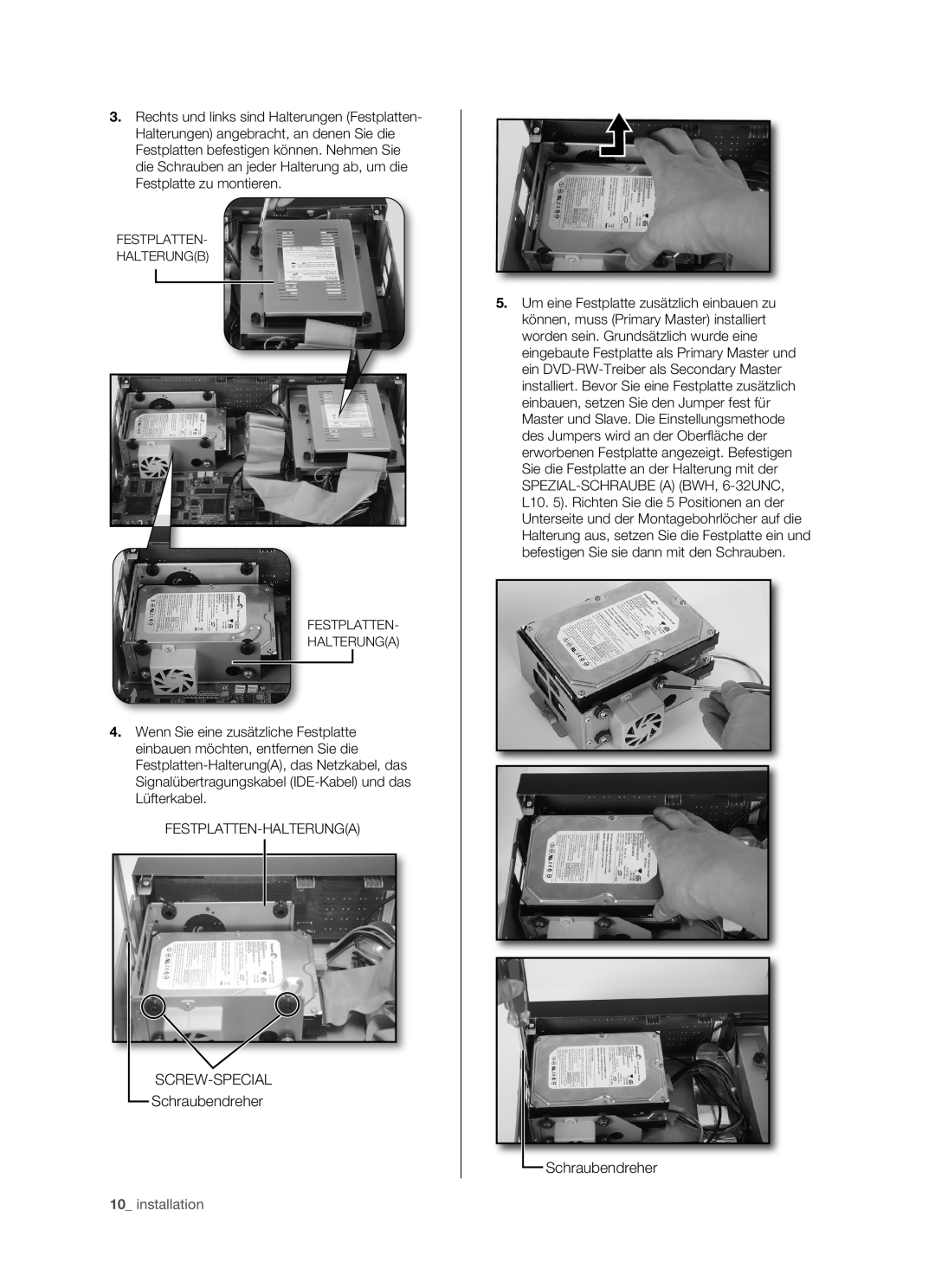 Samsung SHR-5162P/XEG, SHR-5082P/XEG, SHR-5160P, SHR-5080P manual SCREW-SPECIAL Schraubendreher, installation 
