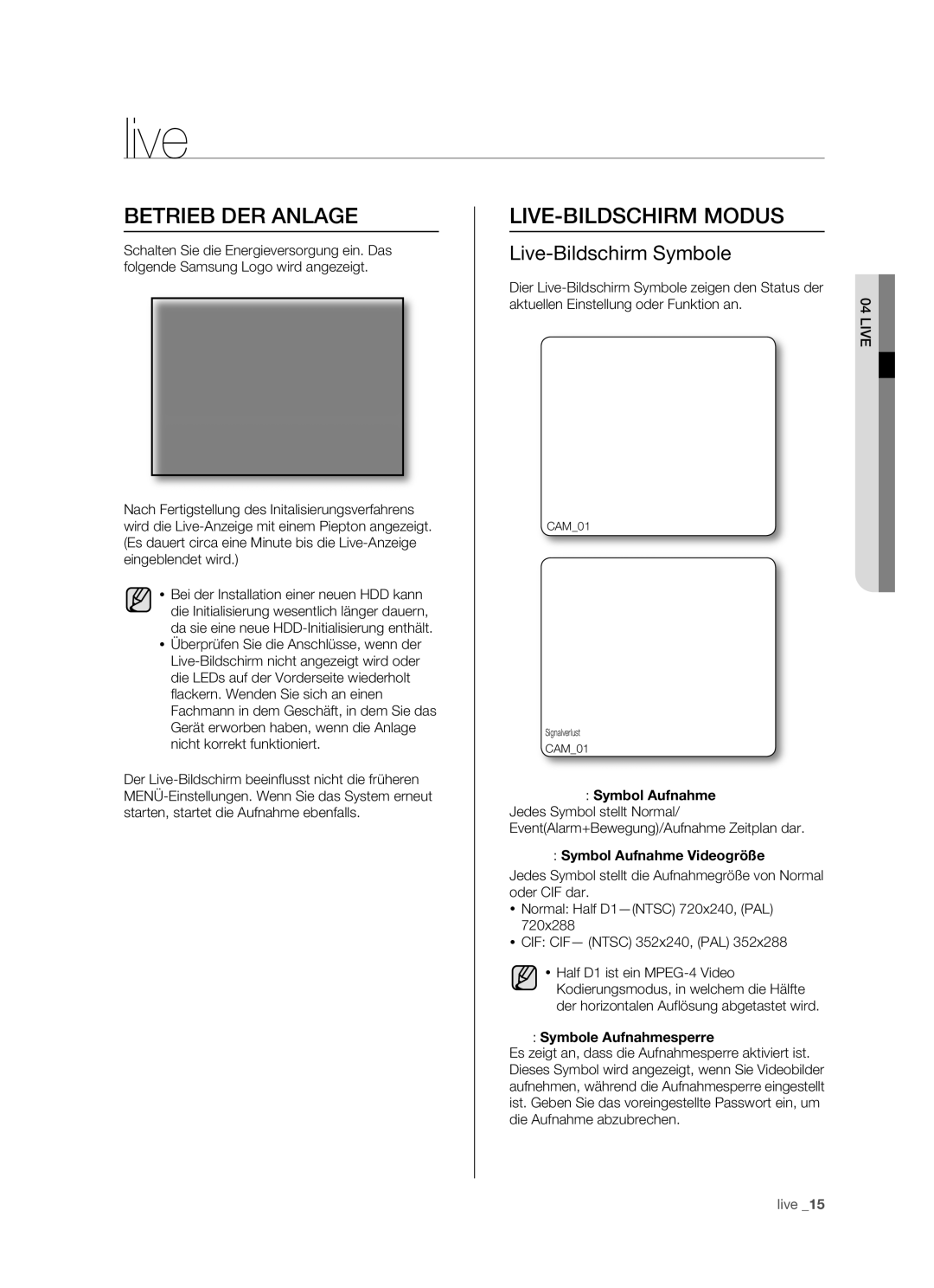 Samsung SHR-5082P/XEG, SHR-5162P/XEG manual Betrieb DER Anlage, LIVE-BILDSCHIRM Modus, Live-Bildschirm Symbole 