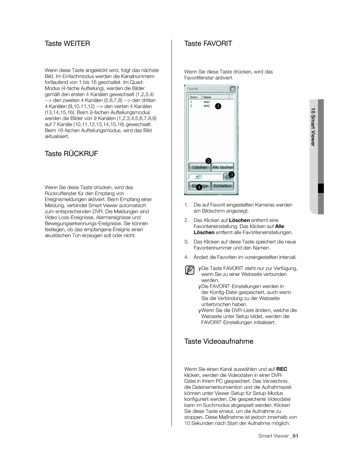 Samsung SHR-5162P/XEG, SHR-5082P/XEG manual Taste Weiter, Taste Rückruf, Taste Favorit, Taste Videoaufnahme 