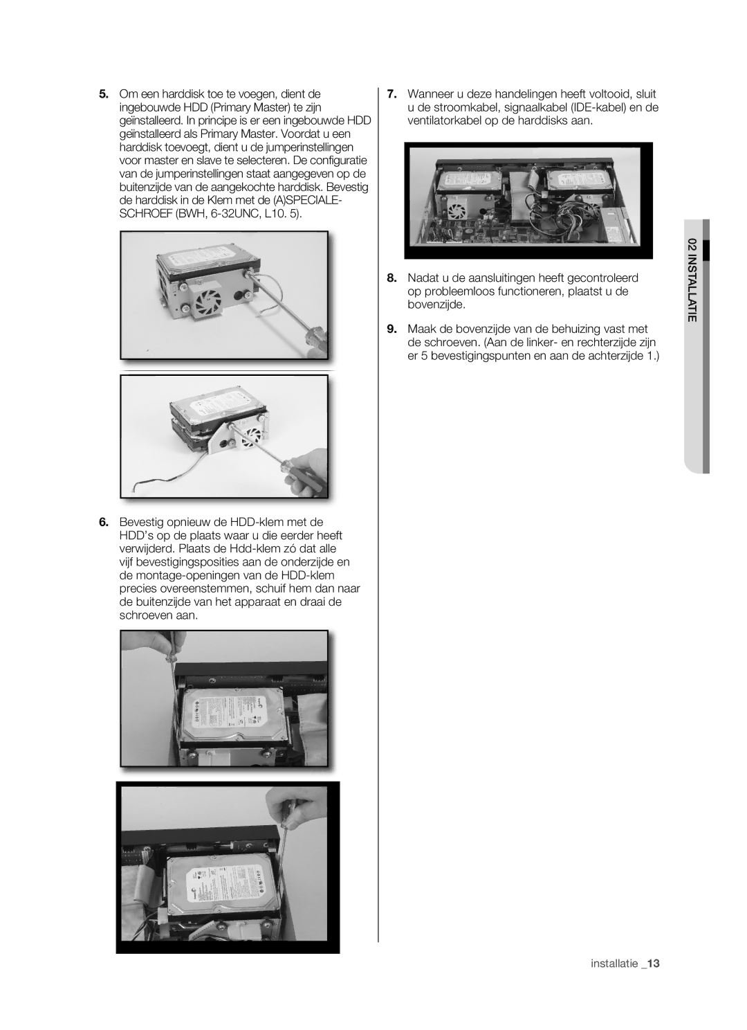 Samsung SHR-5160 manual Installatie 