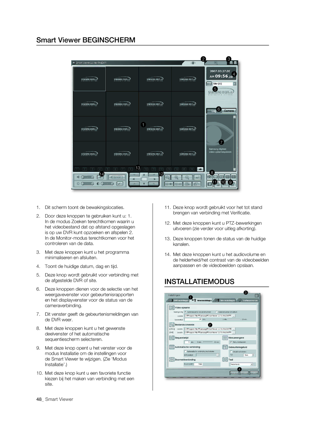 Samsung SHR-5160 manual Smart Viewer Beginscherm, Installatiemodus 