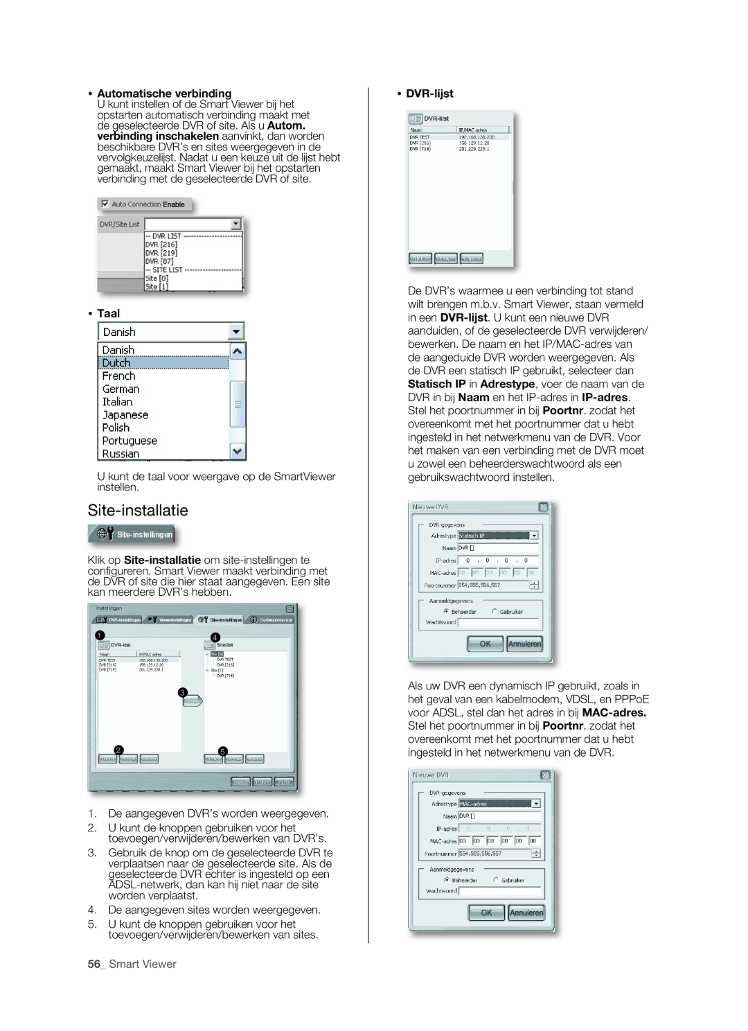 Samsung SHR-5160 manual Site-installatie,  Automatische verbinding, Kunt de taal voor weergave op de SmartViewer instellen 