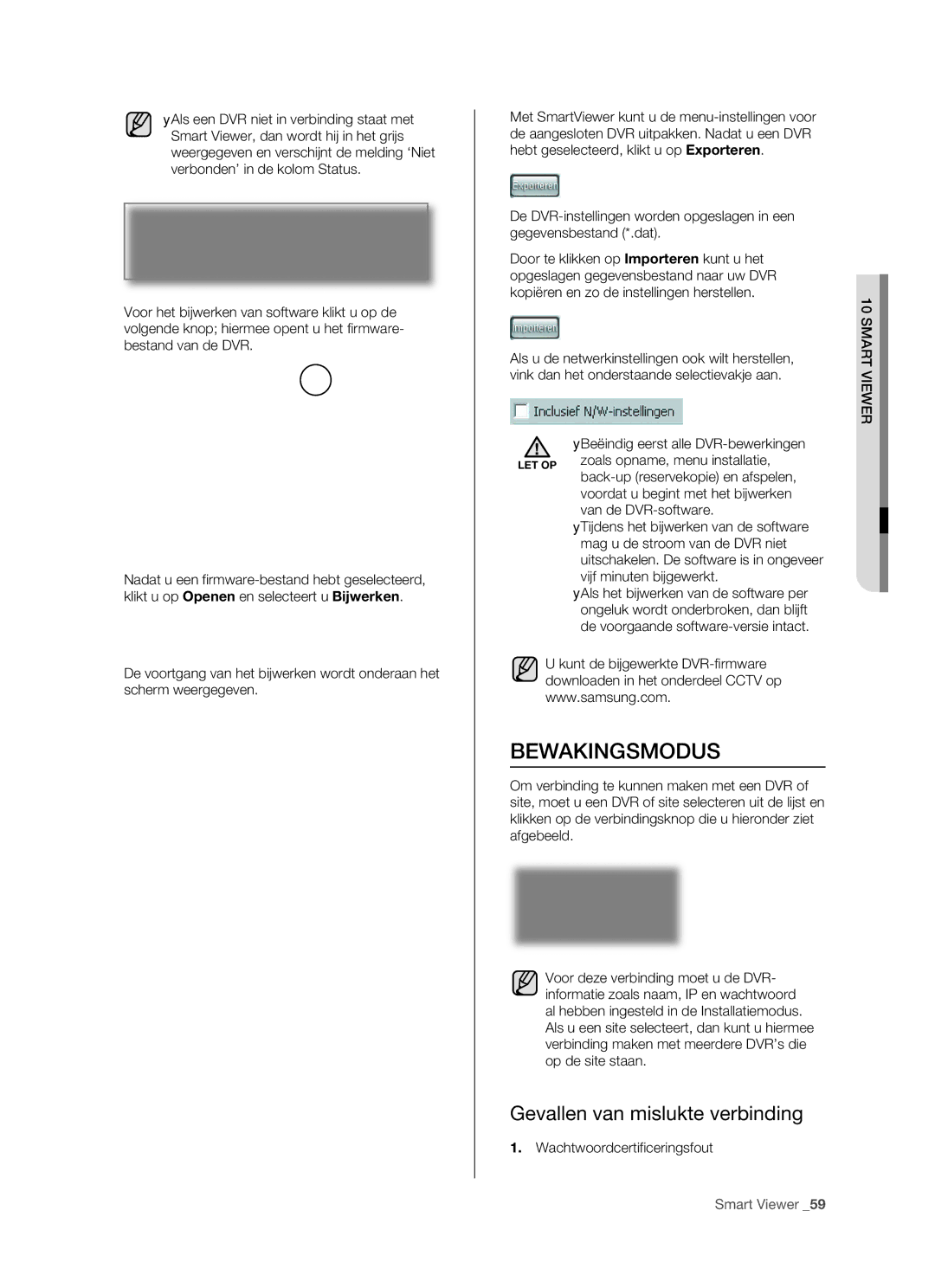 Samsung SHR-5160 manual Bewakingsmodus, Gevallen van mislukte verbinding 