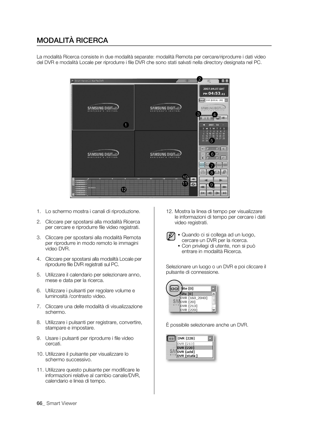 Samsung SHR-5160P/XET, SHR-5162P, SHR-5082P, SHR-5080P/XET manual Modalità Ricerca, Lo schermo mostra i canali di riproduzione 