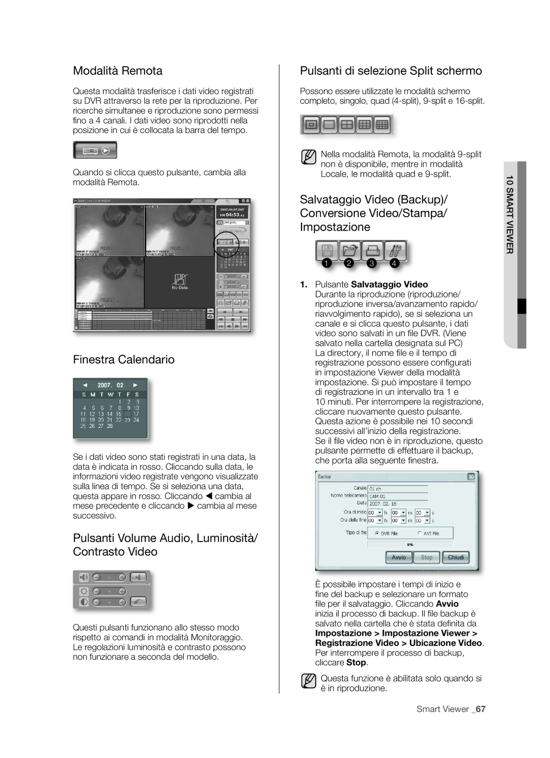 Samsung SHR-5082P/XET, SHR-5162P Modalità Remota, Finestra Calendario, Pulsanti Volume Audio, Luminosità/ Contrasto Video 