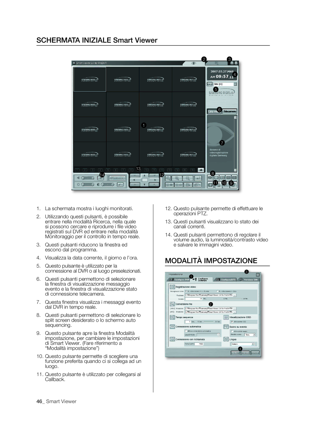 Samsung SHR-5162P/XET, SHR-5082P/XET manual Modalità Impostazione, La schermata mostra i luoghi monitorati 