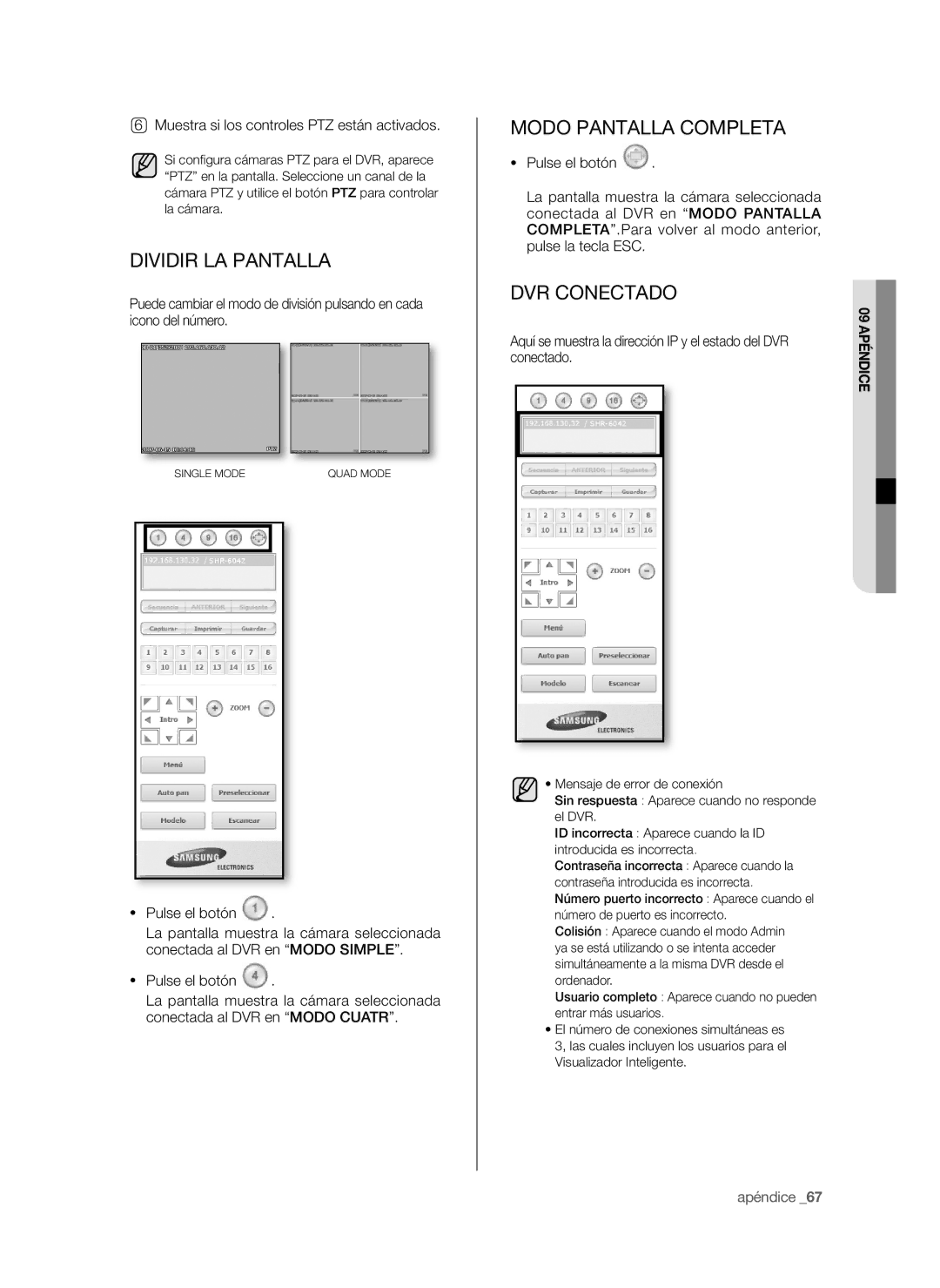 Samsung SHR-6042P Dividir LA Pantalla, Modo Pantalla Completa, DVR Conectado, Muestra si los controles PTZ están activados 