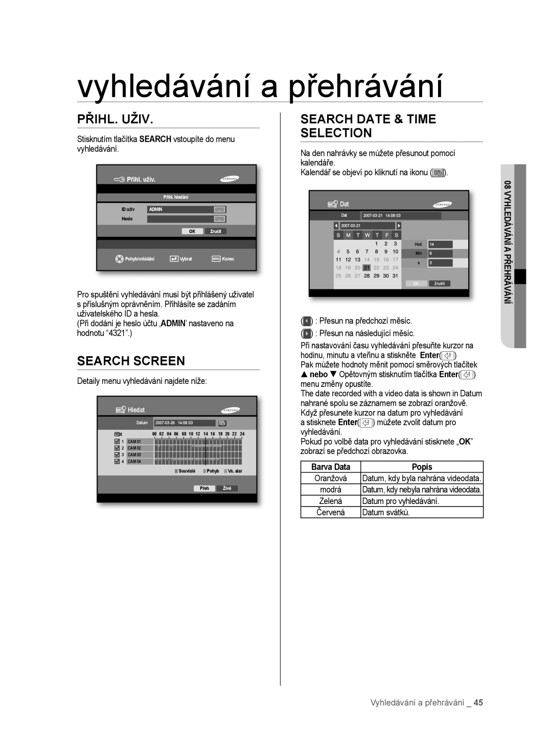 Samsung SHR-6042P, SHR-6040P manual Vyhledávání a přehrávání, Search Screen, Search Date & Time Selection, Barva Data Popis 