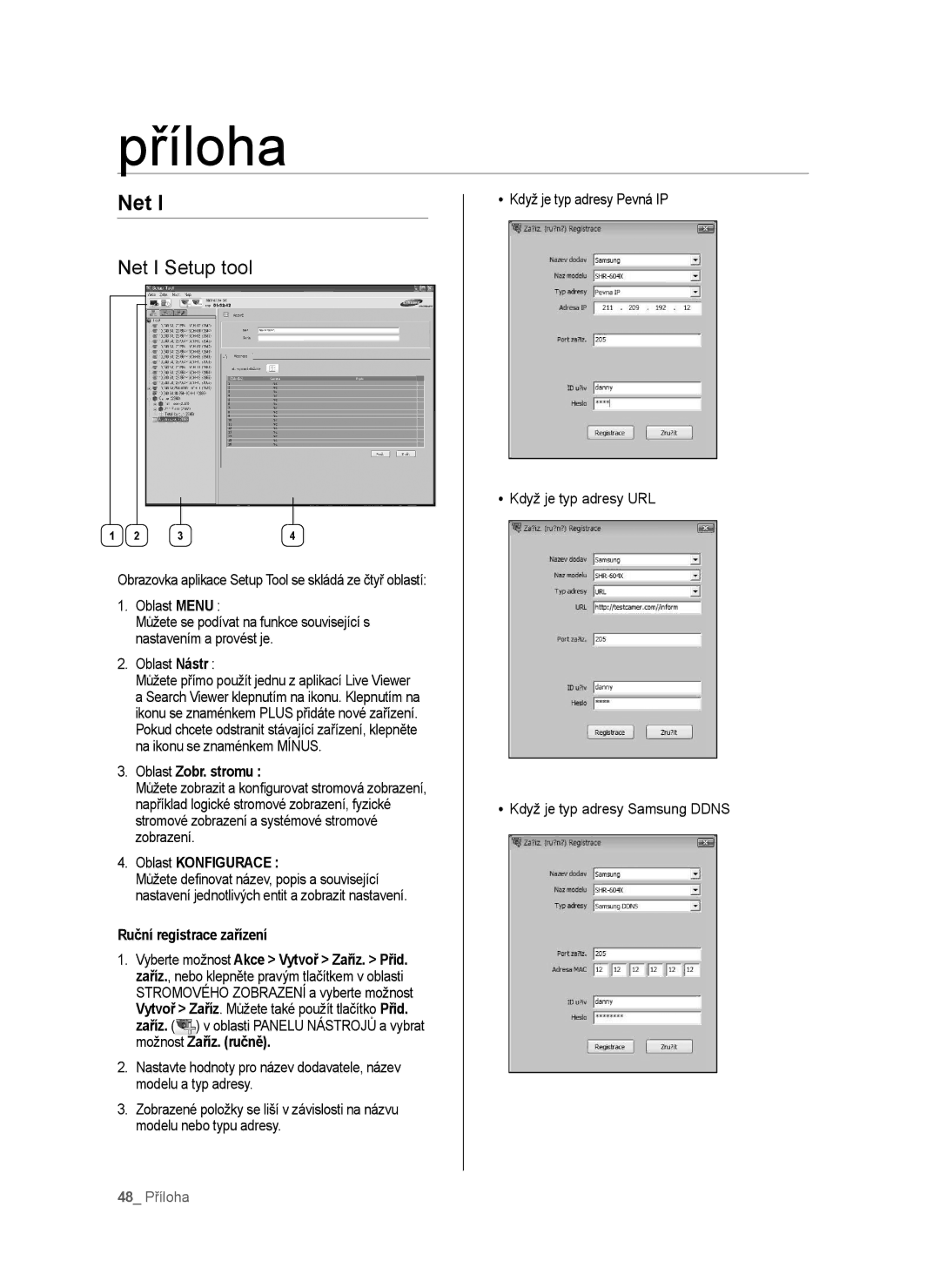 Samsung SHR-6040P, SHR-6042P Příloha, Net I Setup tool, Oblast Zobr. stromu, Oblast Konfigurace, Ruční registrace zařízení 