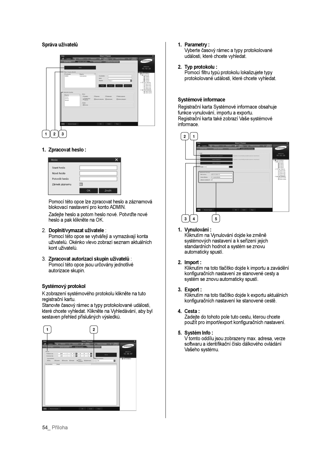 Samsung SHR-6040P Správa uživatelů Zpracovat heslo, Doplnit/vymazat uživatele, Systémový protokol, Parametry, Vynulování 