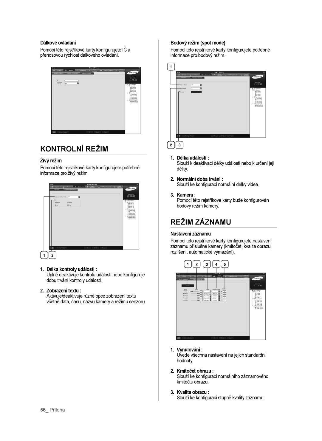 Samsung SHR-6040P, SHR-6042P manual Kontrolní Režim, Režim Záznamu 