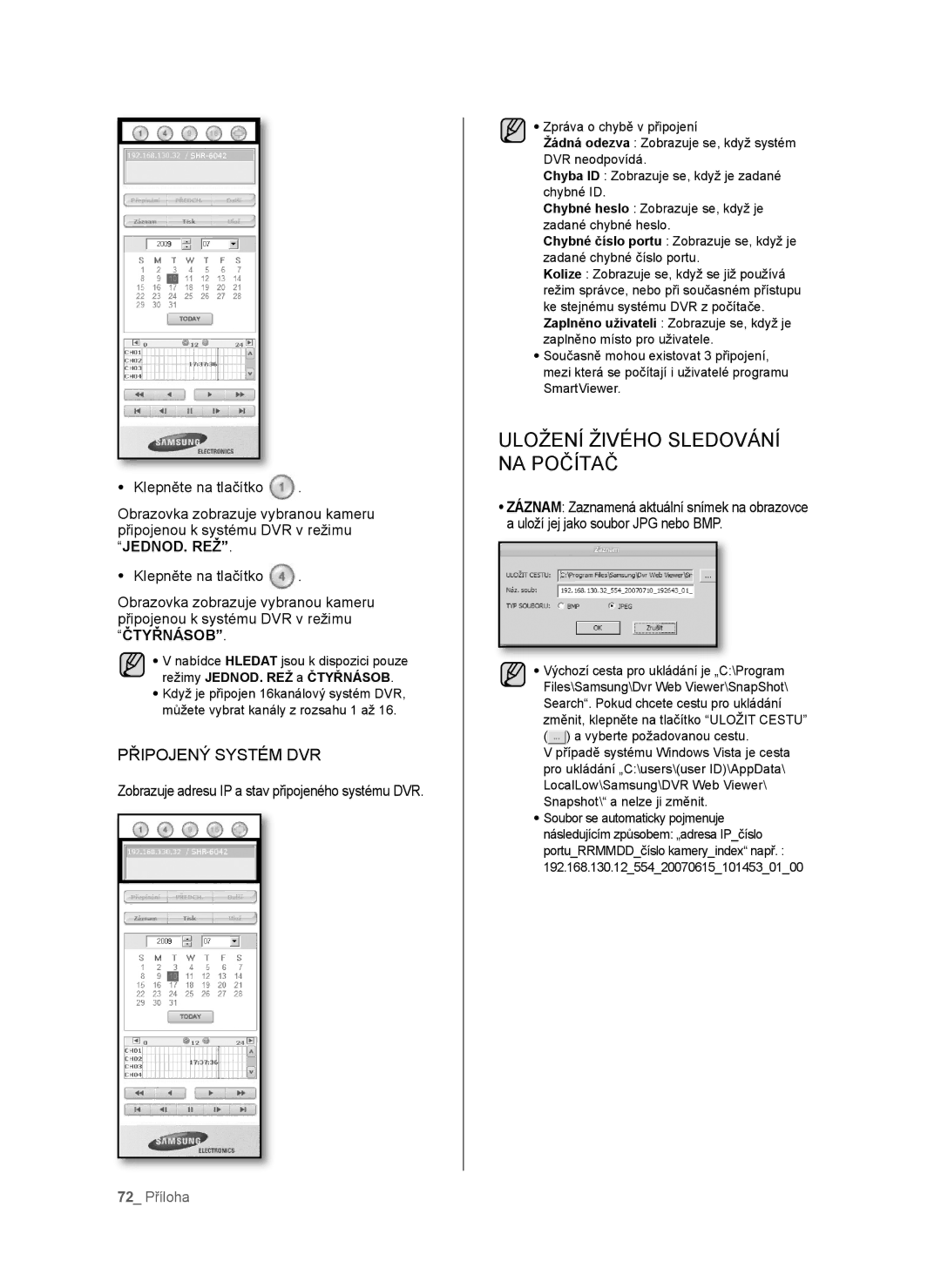 Samsung SHR-6040P, SHR-6042P manual Uložení Živého Sledování NA Počítač, 72 Příloha 