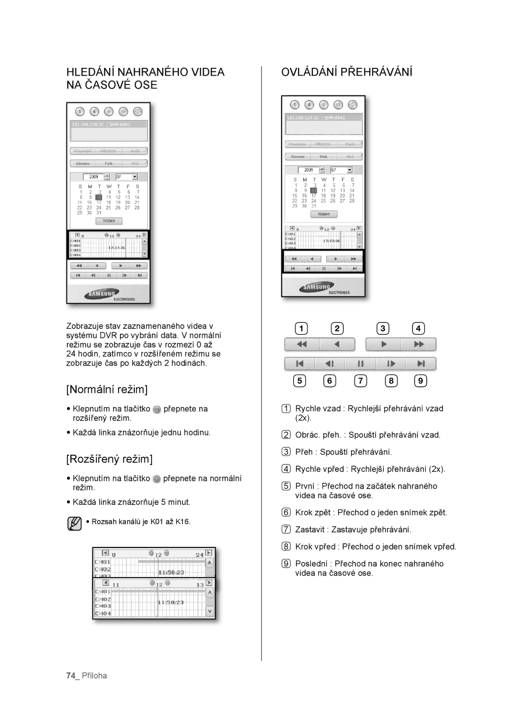 Samsung SHR-6040P Hledání Nahraného Videa NA Časové OSE, Normální režim, Rozšířený režim, Ovládání Přehrávání, 74 Příloha 