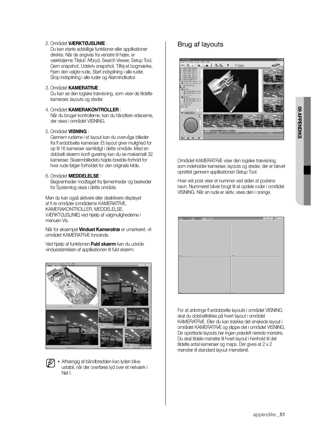 Samsung SHR-6042P manual Brug af layouts, Området Kameratræ, Området Kamerakontroller, Området Meddelelse 