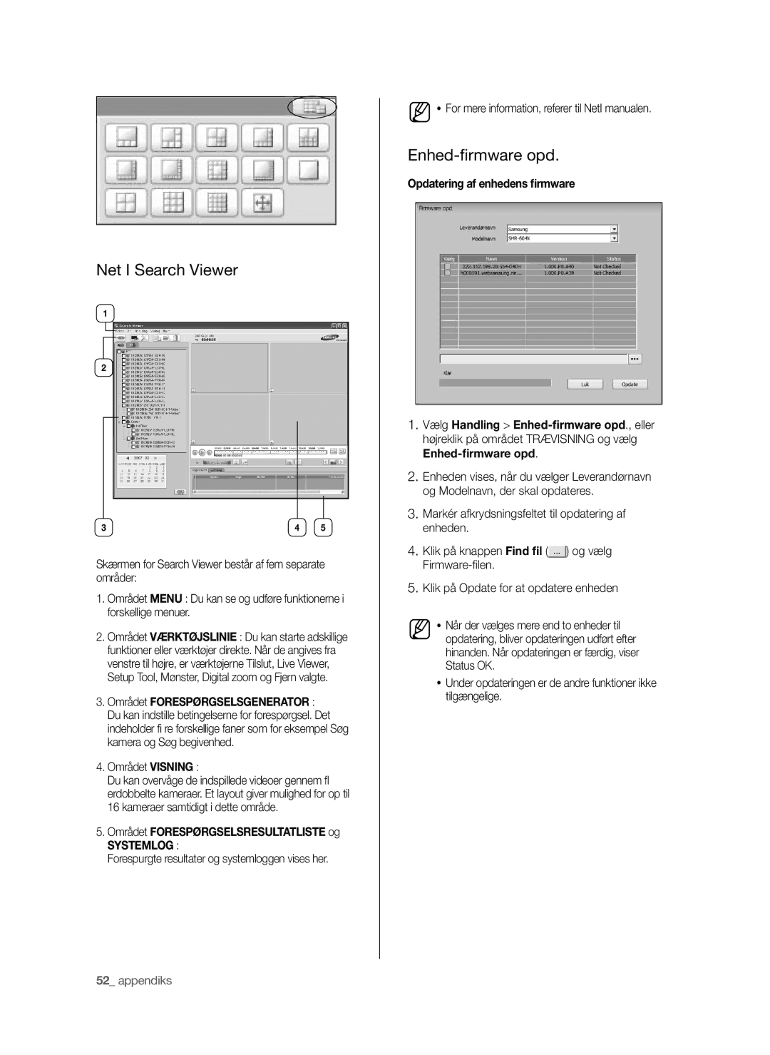 Samsung SHR-6042P manual Net I Search Viewer, Enhed-ﬁrmware opd, Området Forespørgselsresultatliste og, Systemlog 