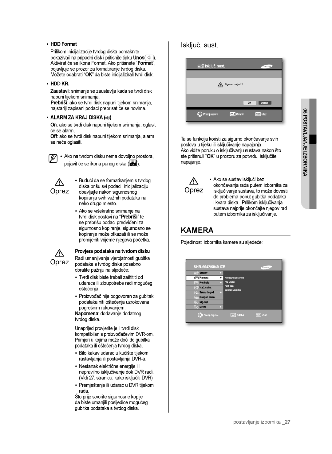 Samsung SHR-6042P manual Kamera, Isključ. sust, Hdd Kr, Alarm ZA Kraj Diska 