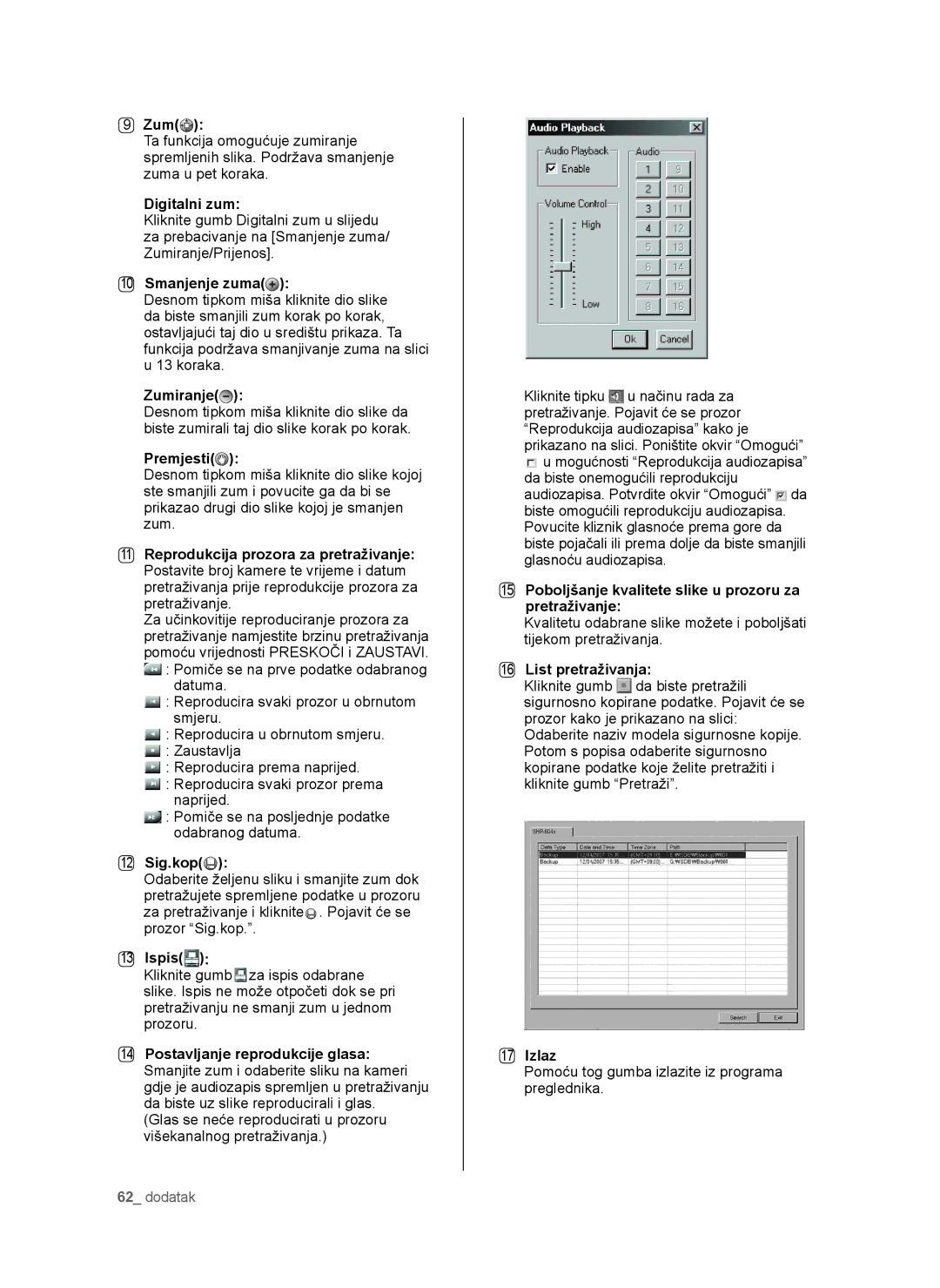 Samsung SHR-6042P Digitalni zum, Smanjenje zuma, Zumiranje, Premjesti, 12 Sig.kop, Ispis, List pretraživanja, Izlaz 