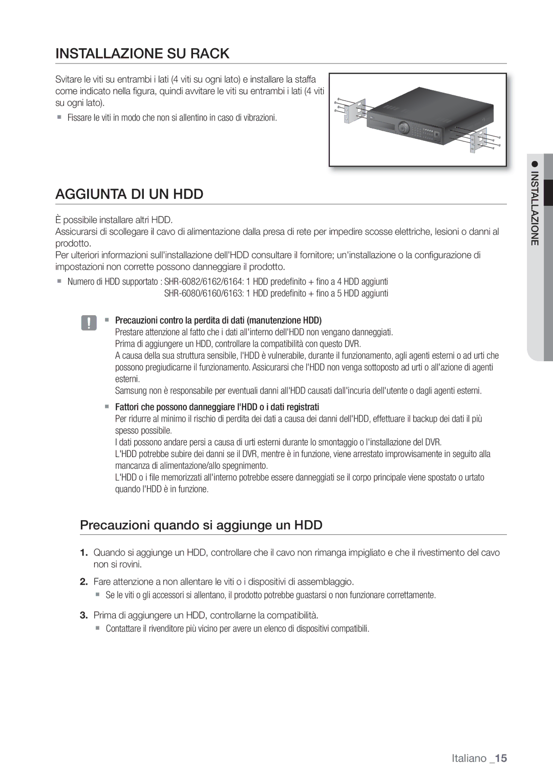 Samsung SHR-6162P manual Installazione SU Rack, Aggiunta DI UN HDD, Precauzioni quando si aggiunge un HDD,  Installazione 