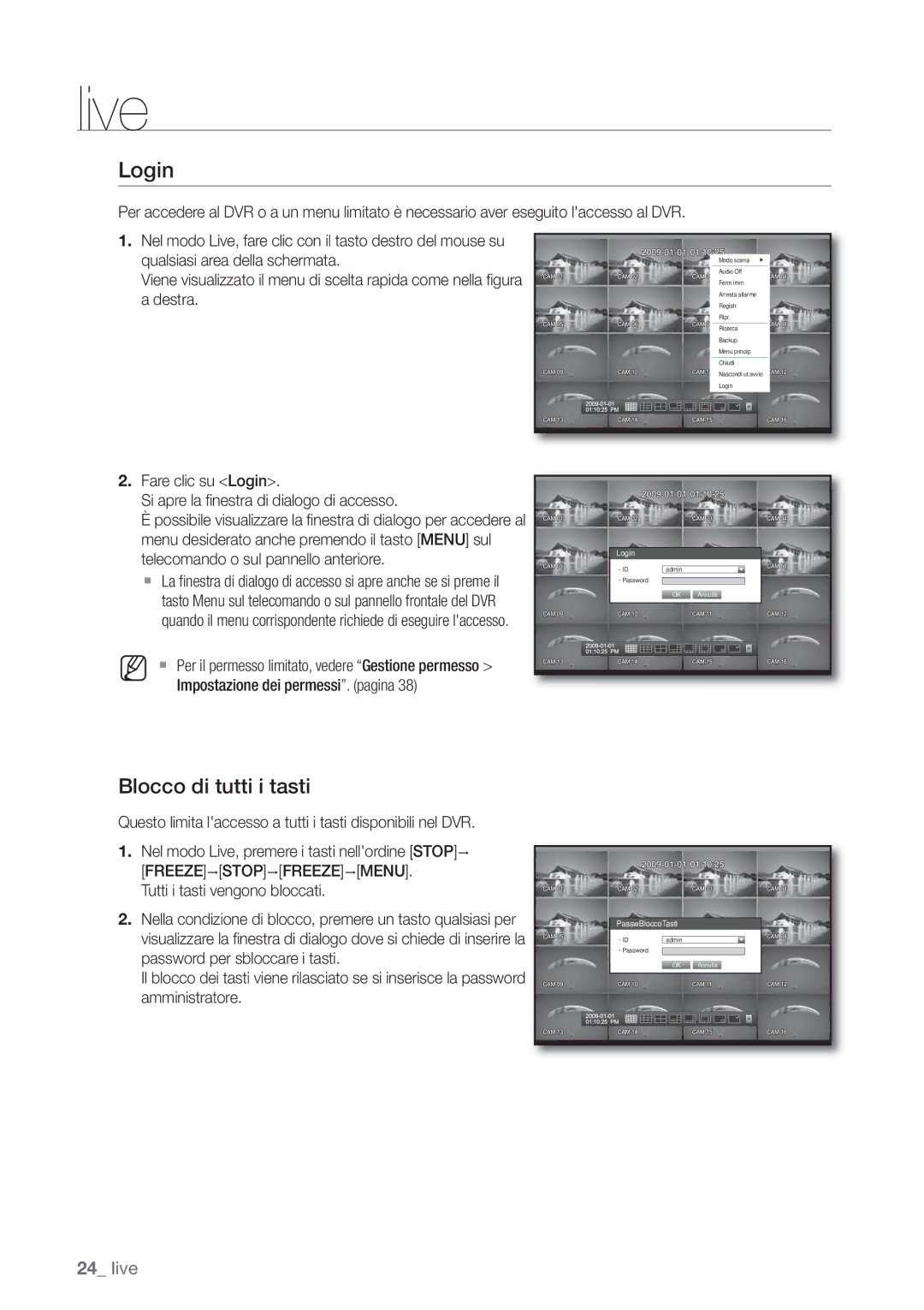 Samsung SHR-6082P, SHR-6162P manual Login, Blocco di tutti i tasti, Destra, Telecomando o sul pannello anteriore 