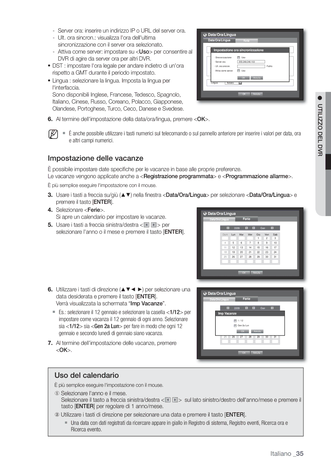 Samsung SHR-6162P, SHR-6082P manual Impostazione delle vacanze, Uso del calendario, Utilizzo DEL DVR 