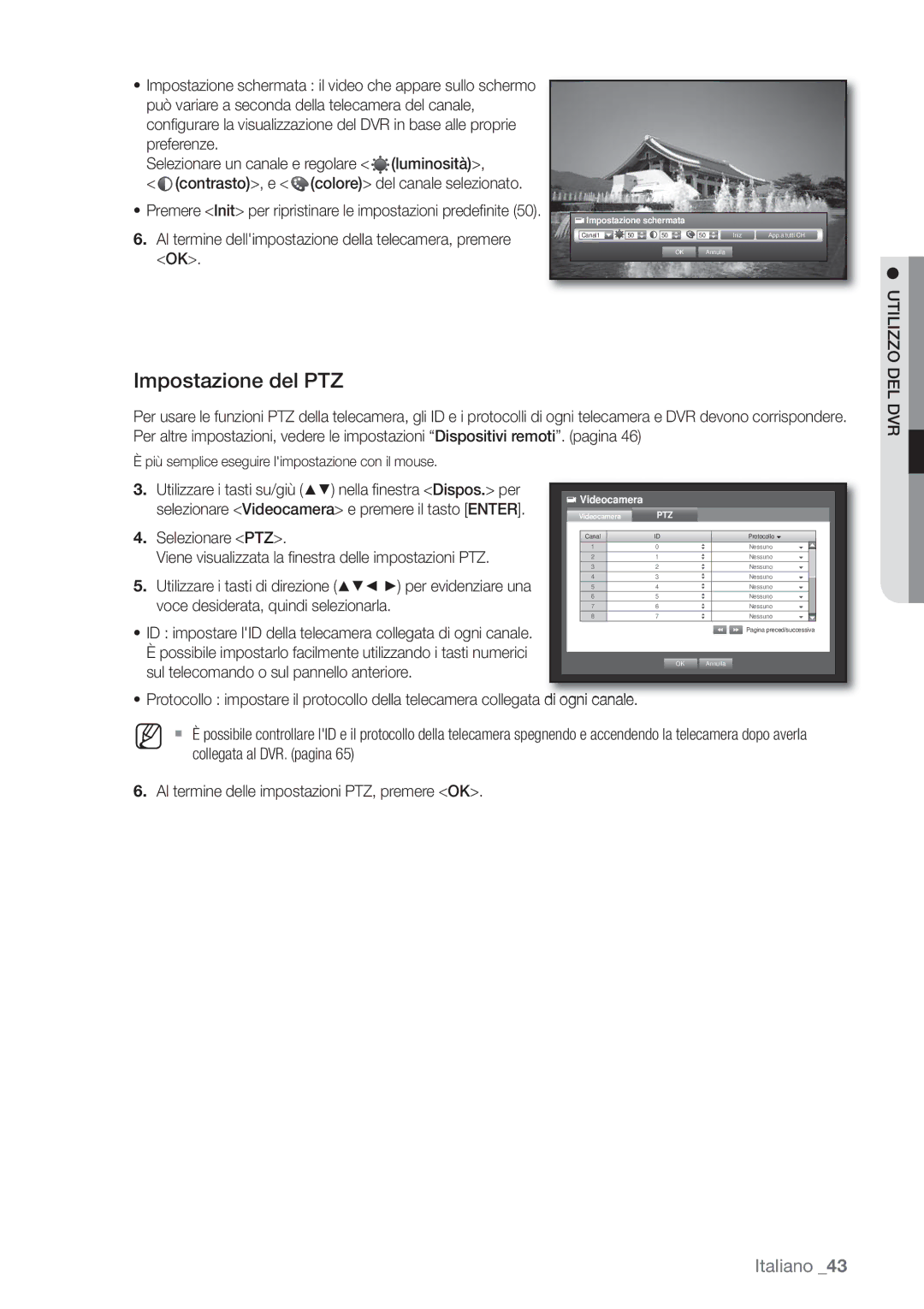 Samsung SHR-6162P Impostazione del PTZ, Al termine dellimpostazione della telecamera, premere OK, Impostazione schermata 