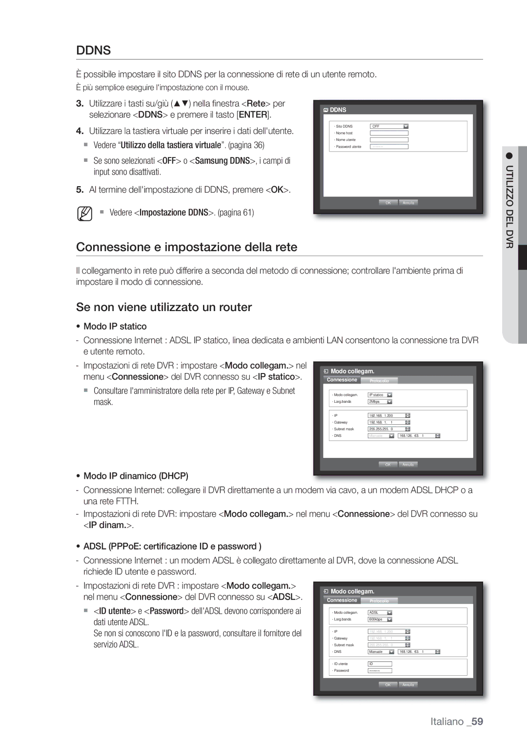 Samsung SHR-6162P, SHR-6082P manual Connessione e impostazione della rete, Se non viene utilizzato un router 