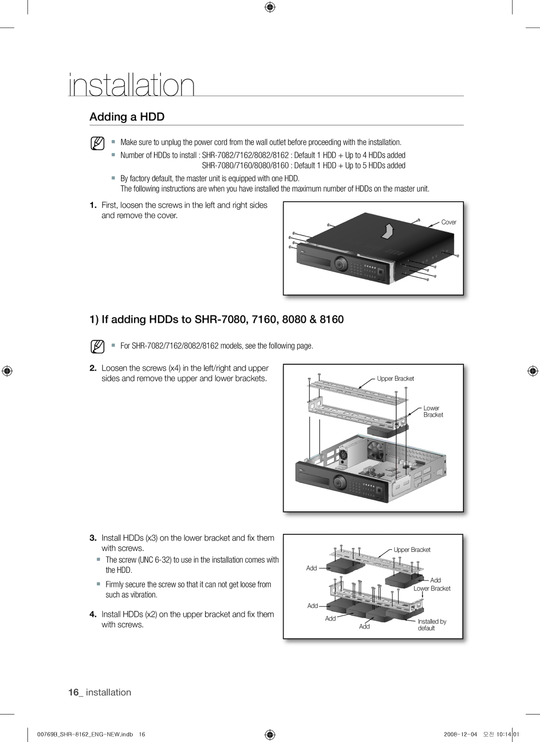 Samsung SHR-7082, SHR-7080, SHR-7160, SHR-8162, SHR-8160, SHR-7162 Adding a hdd, If adding hdds to shr-7080, 7160, 8080 