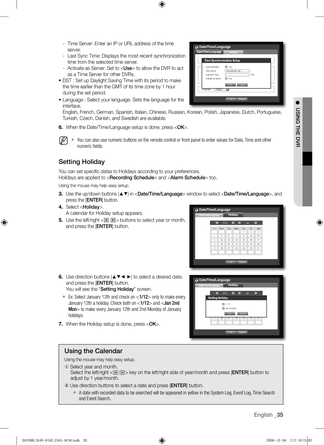 Samsung SHR-8162, SHR-7082, SHR-7080, SHR-7160, SHR-8160, SHR-7162, SHR-8080, SHR-8082 Setting holiday, Using the calendar 