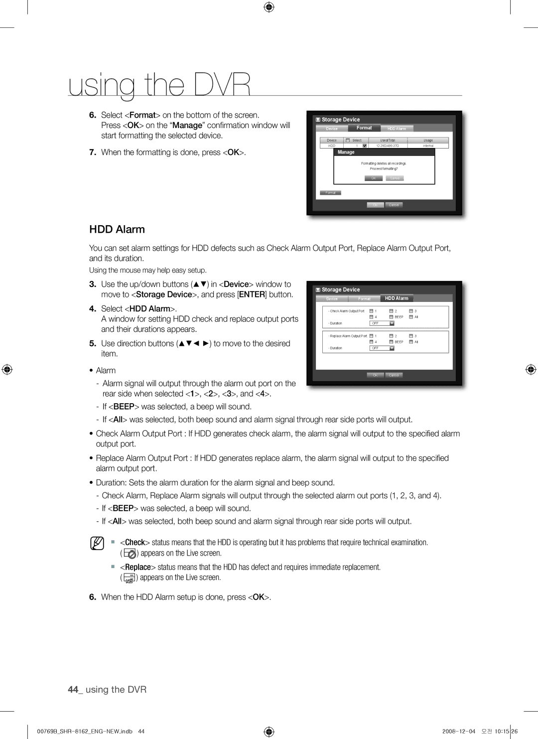 Samsung SHR-8160, SHR-7082, SHR-7080, SHR-7160, SHR-8162, SHR-7162 Hdd alarm, Appears on the Live screen, Manage, HDD Alarm 