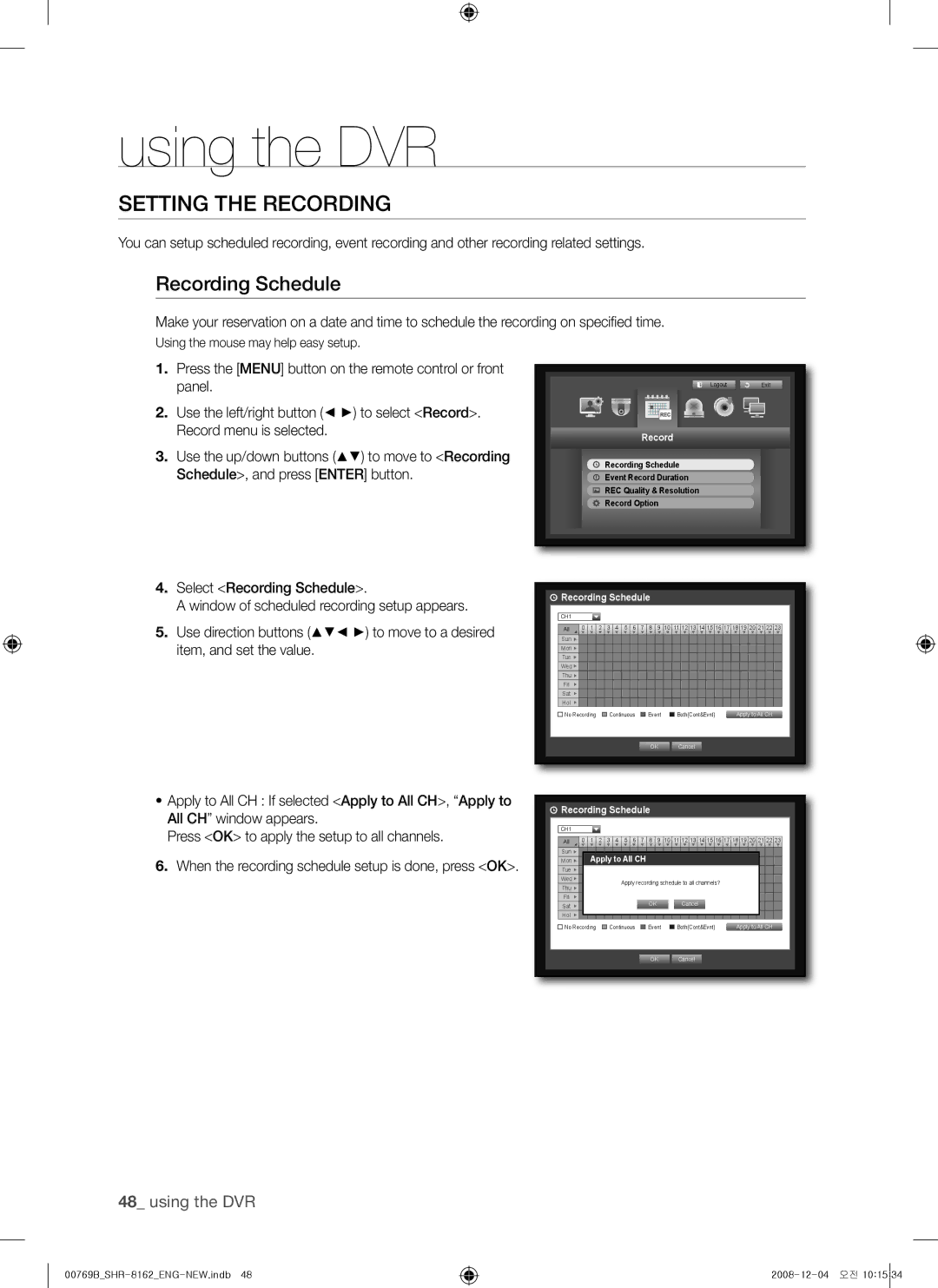 Samsung SHR-7082, SHR-7080, SHR-7160, SHR-8162, SHR-8160 Setting the recording, Recording schedule, Recording Schedule 