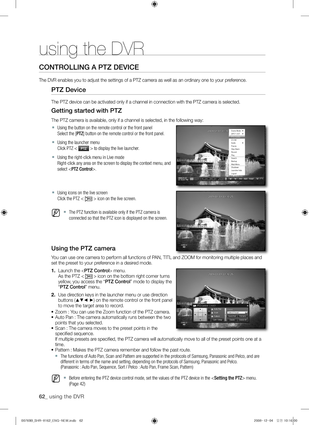 Samsung SHR-8080, SHR-7082, SHR-7080 ControLLing a ptZ device, PtZ device, Getting started with ptZ, Using the ptZ camera 