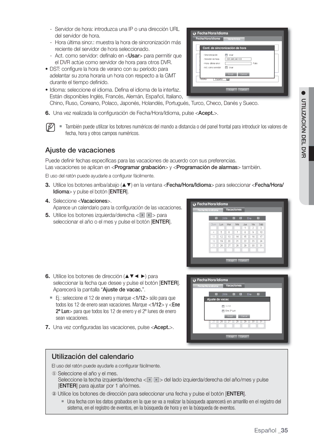 Samsung SHR-8080P, SHR-7162P Ajuste de vacaciones, Utilización del calendario, Utilización DEL DVR, Seleccione Vacaciones 