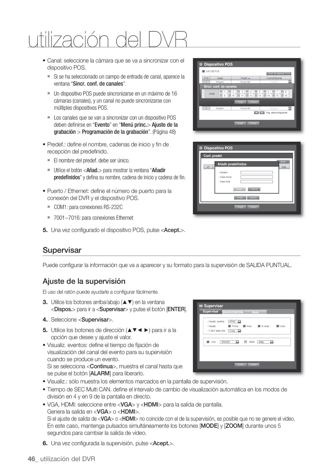 Samsung SHR-7080P, SHR-7162P, SHR-8082P, SHR-8162P, SHR-7082P, SHR-8080P Ajuste de la supervisión, Seleccione Supervisar 