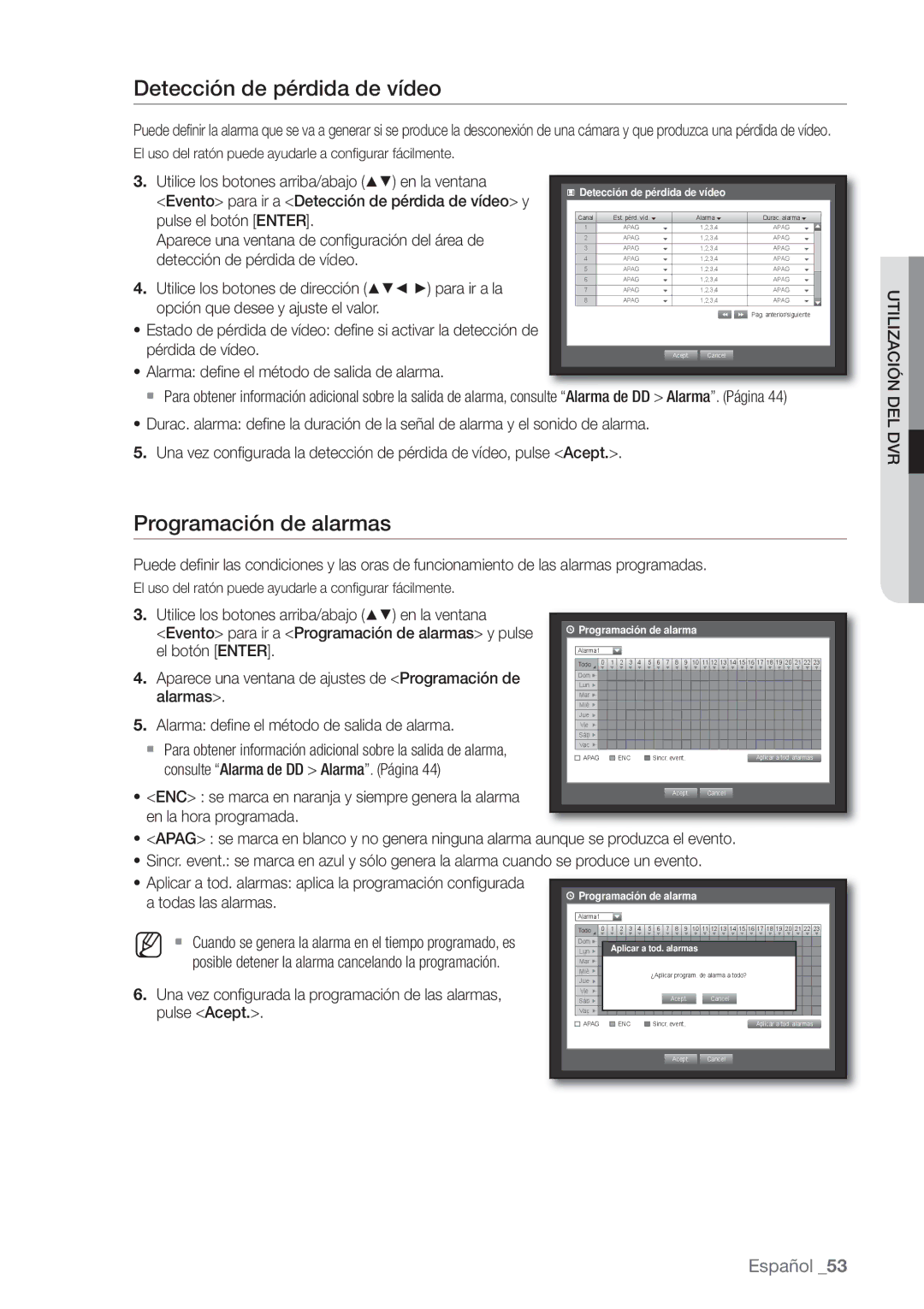 Samsung SHR-8080P, SHR-7162P, SHR-8082P, SHR-8162P, SHR-7082P manual Detección de pérdida de vídeo, Programación de alarmas 