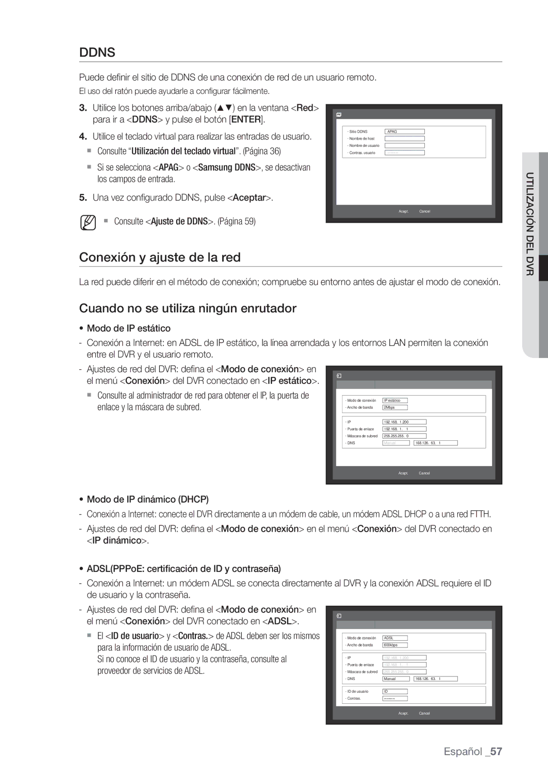 Samsung SHR-7082P manual Ddns, Conexión y ajuste de la red, Cuando no se utiliza ningún enrutador, Utilización DEL, Dvr 