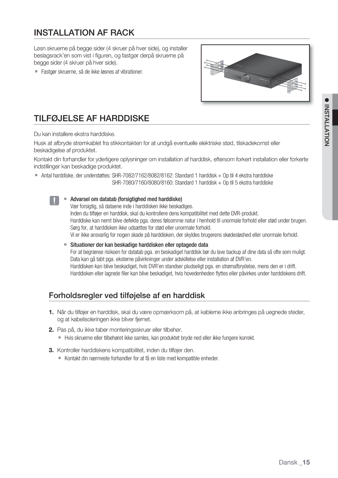 Samsung SHR-7082P, SHR-7162P Installation AF Rack, Tilføjelse AF Harddiske, Forholdsregler ved tilføjelse af en harddisk 