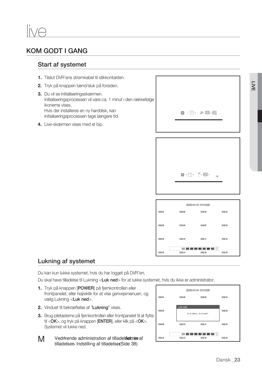 Samsung SHR-7082P manual KOM Godt I Gang, Start af systemet, Lukning af systemet, Live-skærmen vises med et bip,  Live 