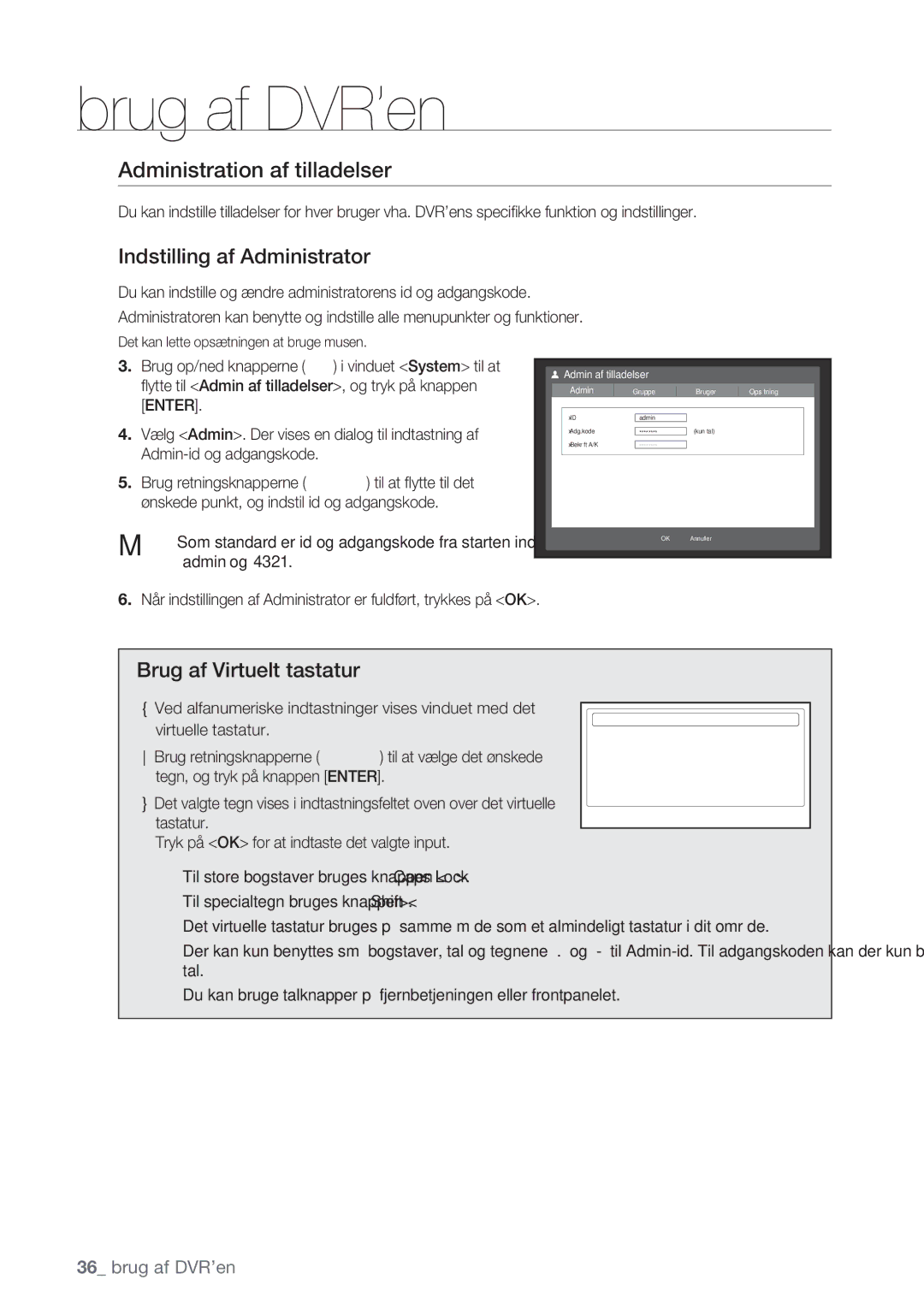 Samsung SHR-7162P, SHR-8082P Administration af tilladelser, Indstilling af Administrator, Brug af Virtuelt tastatur, Enter 