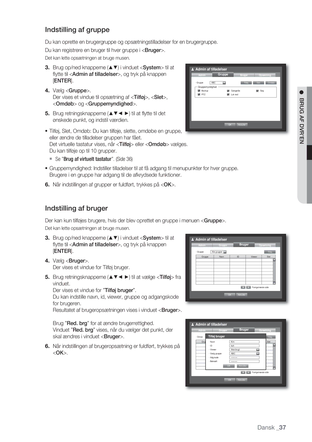 Samsung SHR-8082P, SHR-7162P, SHR-8162P, SHR-7082P manual Indstilling af gruppe, Indstilling af bruger, Brug AF, Dvr’En 