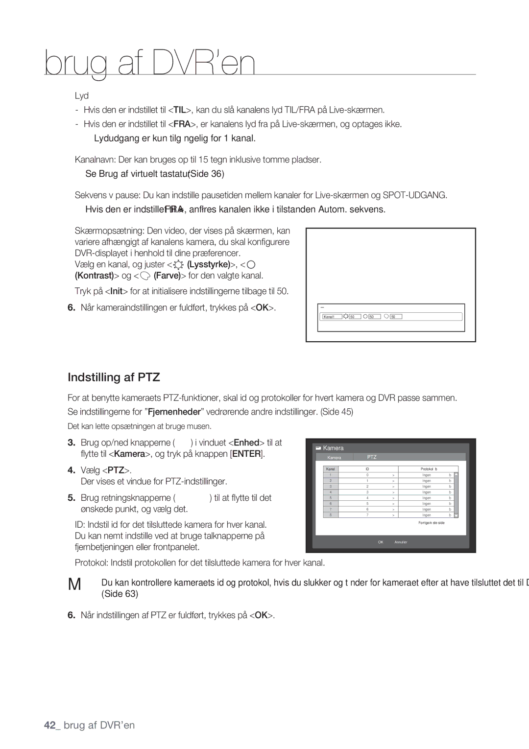 Samsung SHR-8162P, SHR-7162P, SHR-8082P Indstilling af PTZ, Tryk på Init for at initialisere indstillingerne tilbage til 