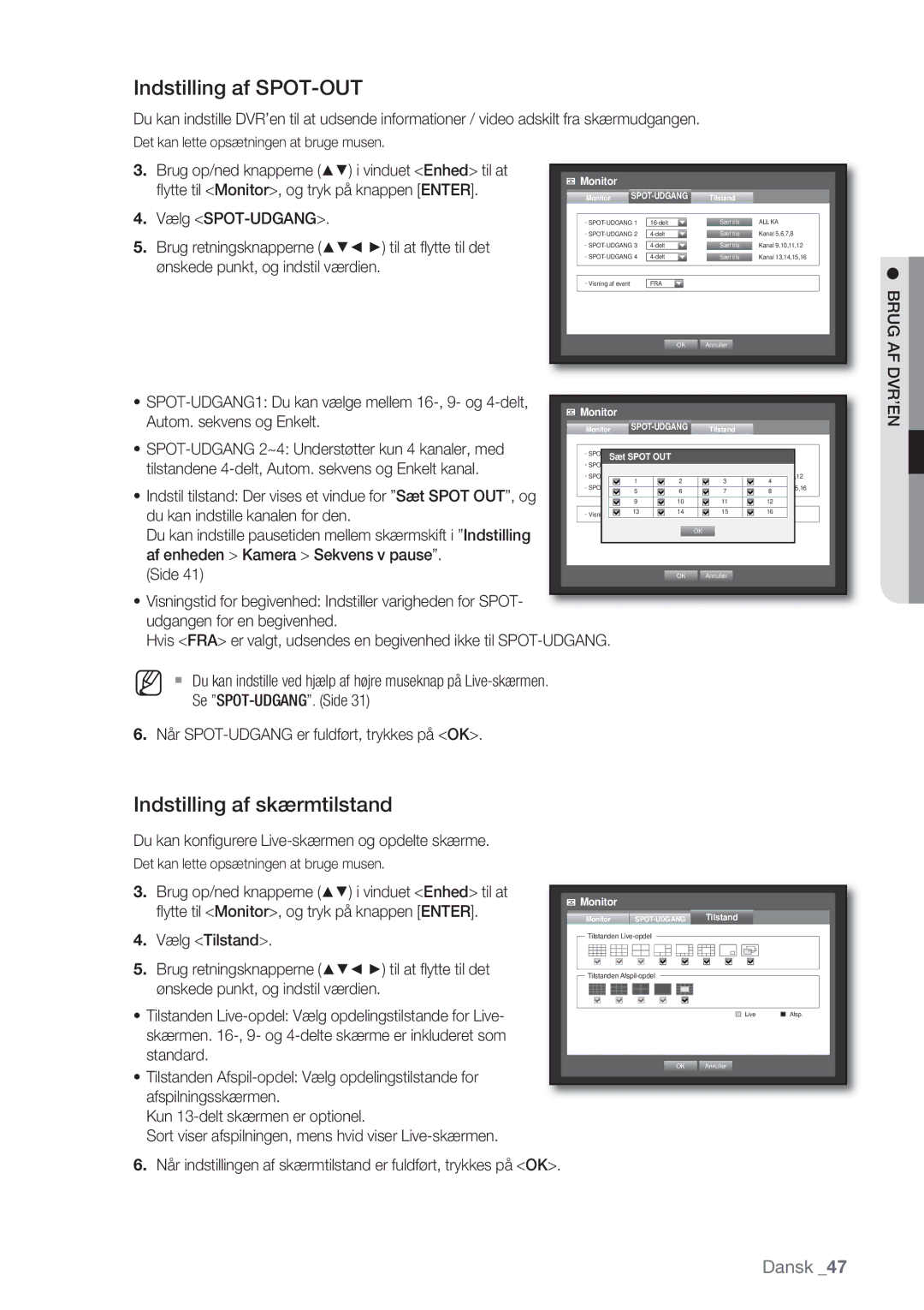 Samsung SHR-7082P, SHR-7162P, SHR-8082P, SHR-8162P Indstilling af SPOT-OUT, Indstilling af skærmtilstand, Brug, Tilstand 